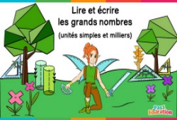Lire et écrire les grands nombres - Ce2 - Cm1 - Cm2 - Vidéo La Fée des Maths