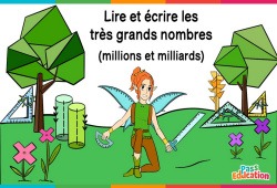 Lire et écrire les très grands nombres (millions et milliards) - Ce2 - Cm1 - Cm2 - Vidéo La Fée des Maths