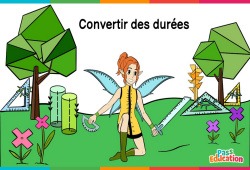 Convertir des durées - Ce2 - Cm1 - Cm2 - 6ème - Vidéo La Fée des Maths