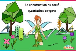 Construction du carré (quadrilatère/polygone) - Ce2 - Cm1 - Cm2 - 6ème - Vidéo La Fée des Maths