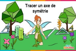 Tracer un axe symétrie - Ce2 - Cm1 - Cm2 - 6ème - Vidéo La Fée des Maths