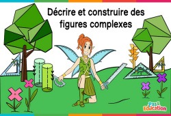 Décrire et construire des figures complexes - Ce2 - Cm1 - Cm2 - 6ème - Vidéo La Fée des Maths