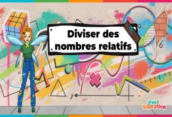 Diviser des nombres relatifs - 5ème - 4ème - 3ème - Vidéo La Fée des Maths