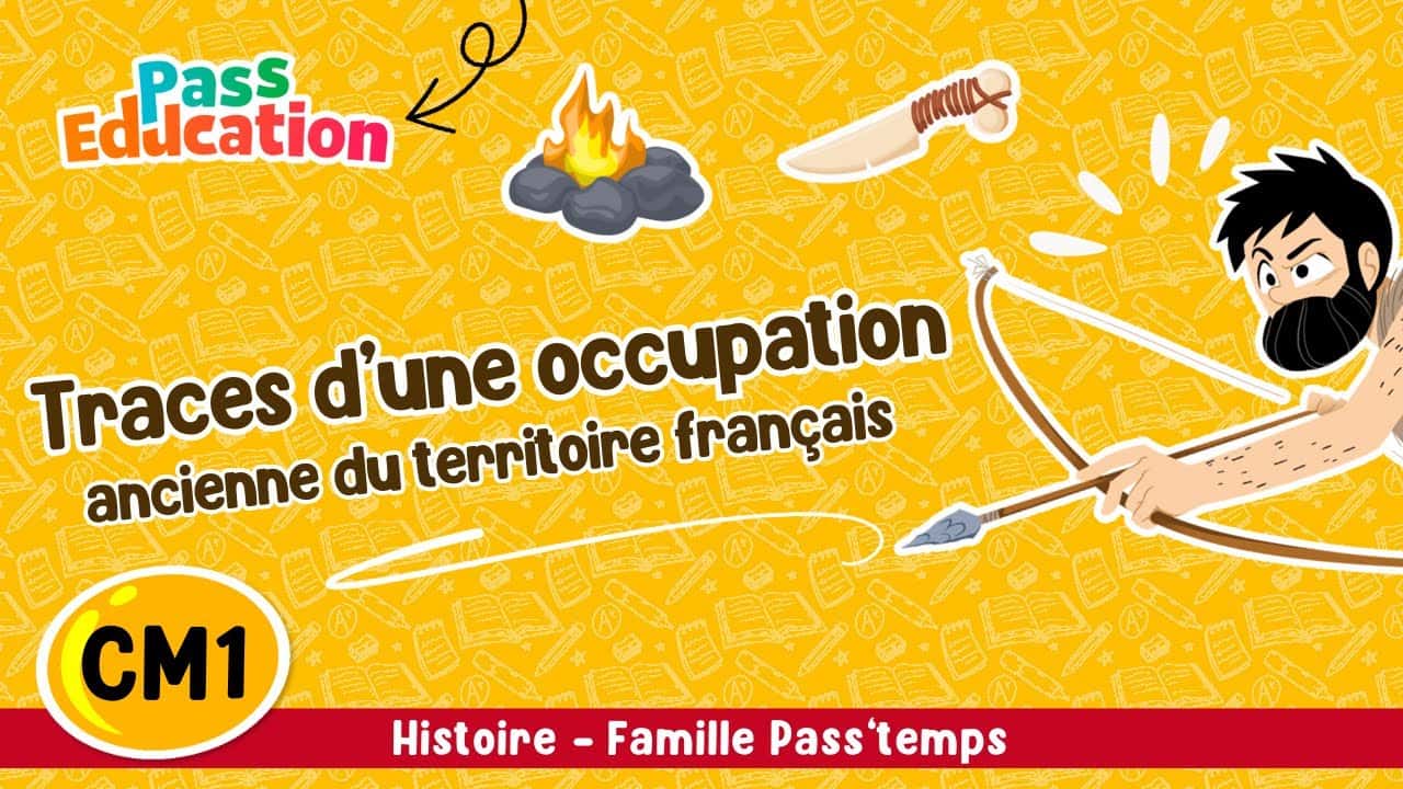 Traces d'une occupation ancienne du territoire français - Famille Pass'temps