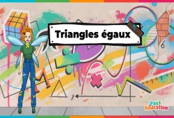 Triangles égaux, 5ème, 4ème, 3ème, Vidéo, La Fée des Maths
