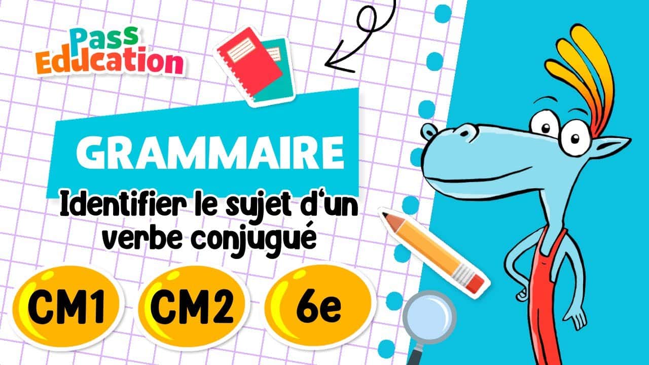 Identifier le sujet d’un verbe conjugué