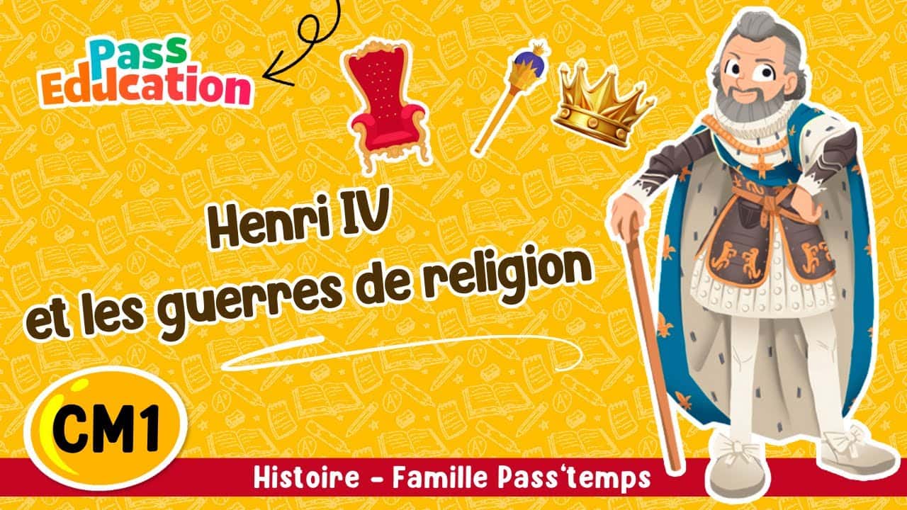 Henri IV et les guerres de religion - Famille Pass'temps