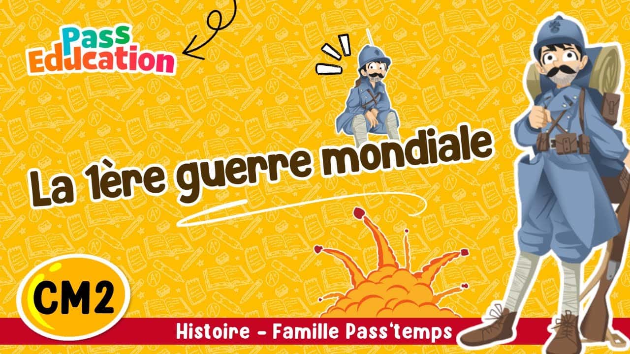 La 1ère guerre mondiale - Famille Pass'temps