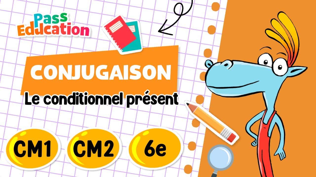 Le conditionnel présent