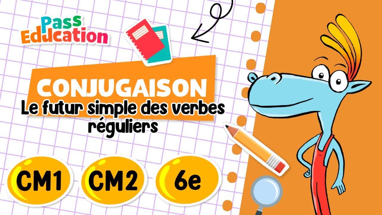 Le futur simple des verbes réguliers