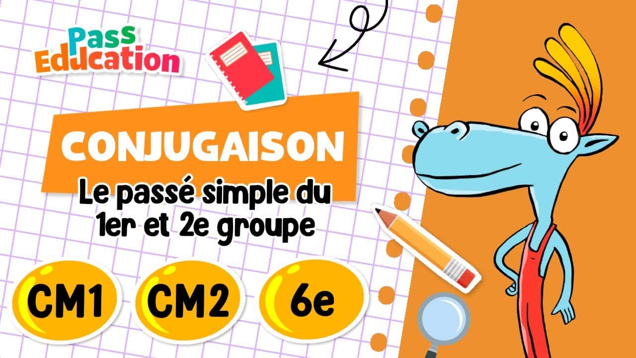 Le passé simple du 1er et 2e groupe