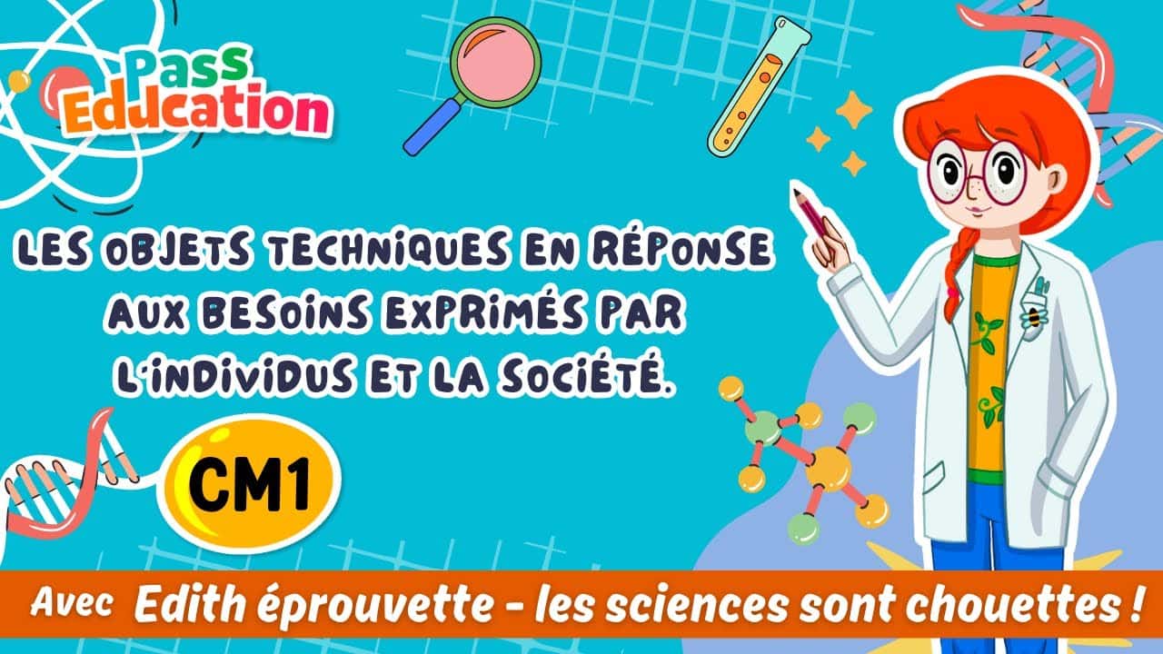 Les objets techniques en réponse aux besoins - Edith Eprouvette